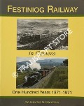 Book cover of Festiniog Railway in Camera - One Hundred Years 1871 - 1971 by STRETTON, John